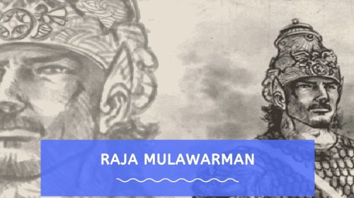 Biografi Raja Mulawarman dari Kutai
